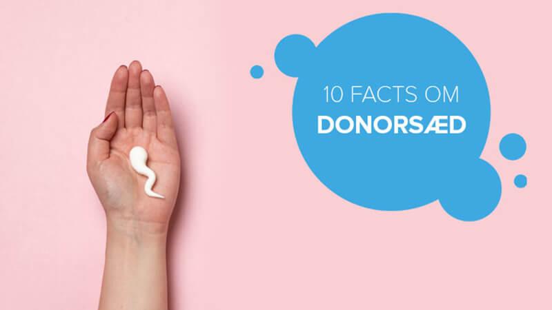 10 facts om donorsæd