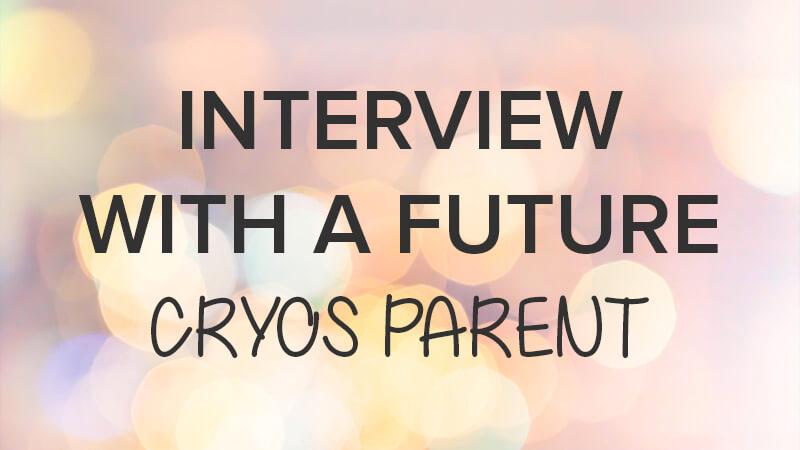 interview with cryos client - start a family