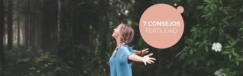 7 consejos fertilidad 7 consejos fertilidad