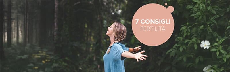7 consigli fertilitá 7 consigli fertilitá