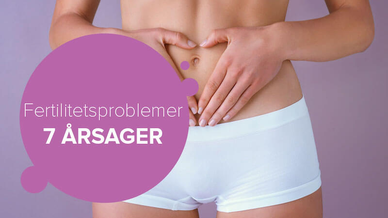 Årsager til fertilitetsproblemer