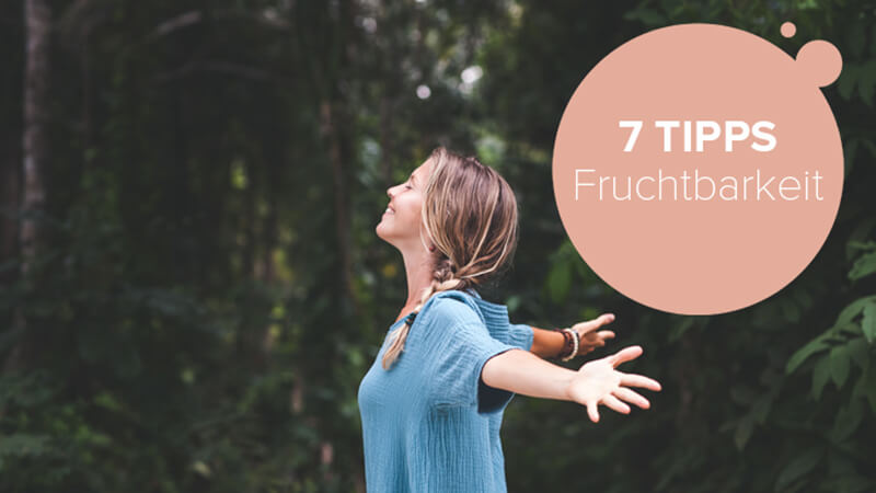 7 tipps fruchtbarkeit