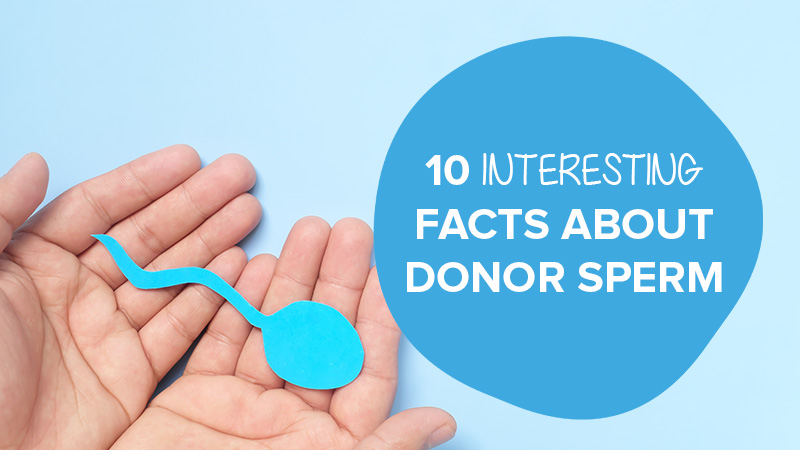 Facts about donor sperm