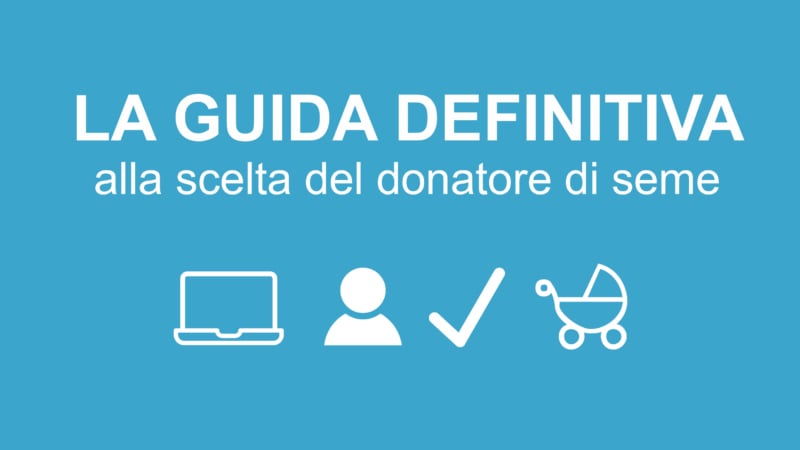 La guida definitiva alla scelta del donatore di seme