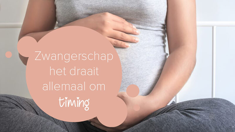 Zwangerschap – het draait allemaal om timing
