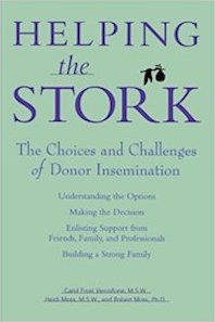 Helping the stork – the choices and challenges of donor insemination Helping the stork – the choices and challenges of donor insemination