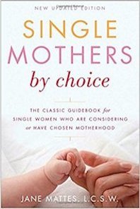 Single mothers by choice helped by donor insemination Single mothers by choice helped by donor insemination