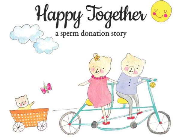 Happy together a sperm donation story - childrens book about sperm donation