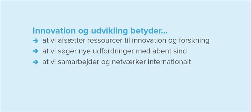 Innovation & Udvikling Innovation & Udvikling