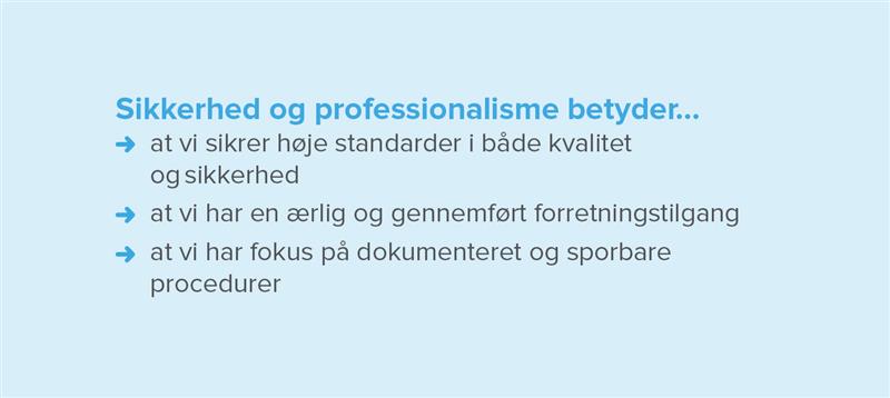 Sikkerhed & Professionalisme Sikkerhed & Professionalisme